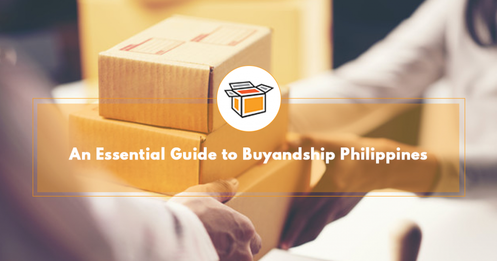 An Essential Guide to Buyandship Philippines Buyandship Philippines