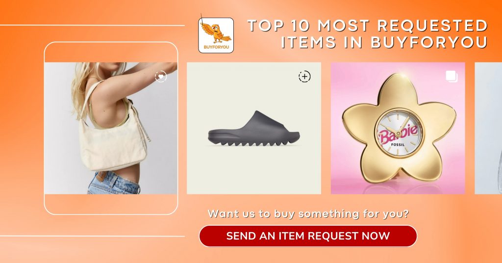 Top 10 Popular Requested Items in Buyandship’s Pabili Service, Buyforyou! (Updated 3.22.2024)