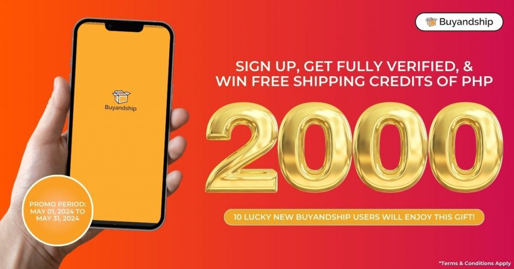 Sign Up and Get Fully Verified to Win PHP 2,000 Shipping Credits! We're Picking 10 Lucky Winners!