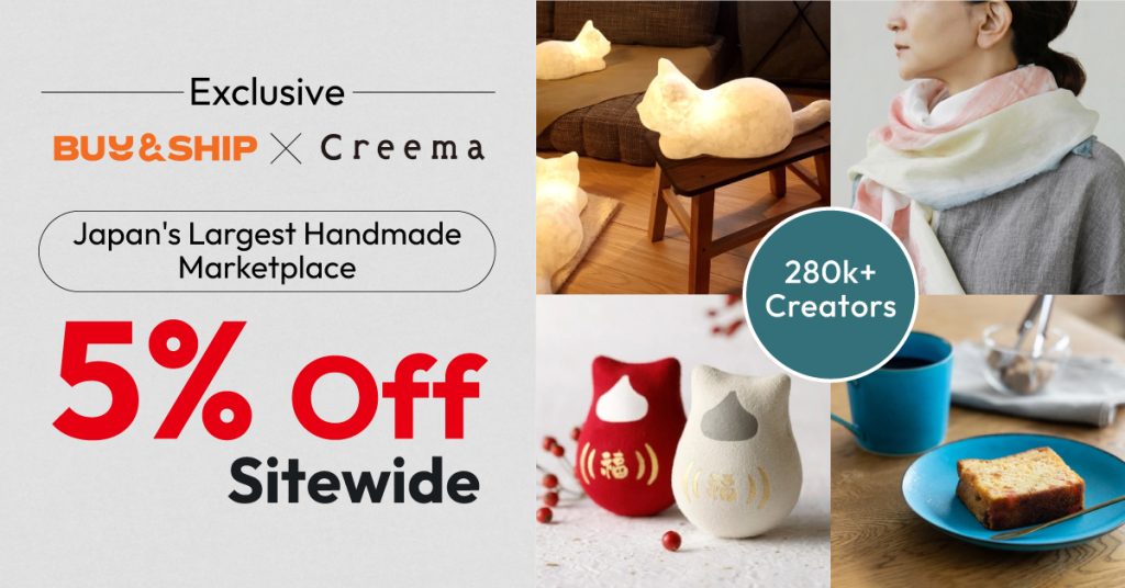 Buy&amp;Ship x Creema Exclusive Offer: Get 5% Off Sitewide in Japan’s Largest Handmade Marketplace!