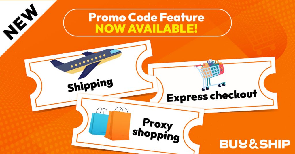 Promo Code Feature is Here! Save More on Shipping, Buyforyou, Express Checkout products!