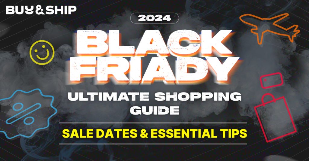 Black Friday 2024: Key Dates & Tips for Overseas Shopping