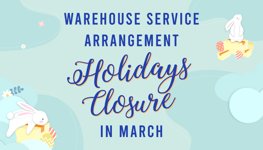 Warehouse Holiday Closures in Mar